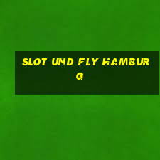 slot und fly hamburg