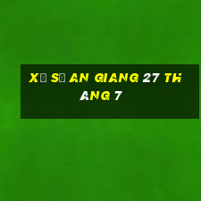 xổ số an giang 27 tháng 7