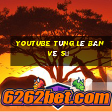 youtube tùng lê bán vé số