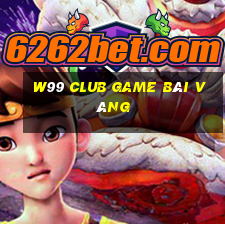 W99 Club Game Bài Vàng