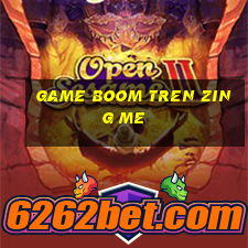 game boom tren zing me