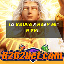 lô khung 5 ngày miễn phí