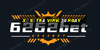 xổ số trà vinh 30 ngày