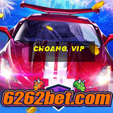 choang. vip