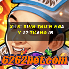 xổ số bình thuận ngày 27 tháng 05