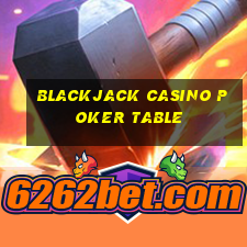 blackjack casino poker table