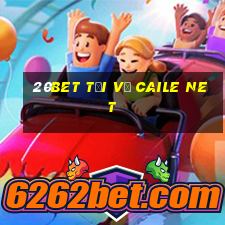 20bet Tải về Caile Net