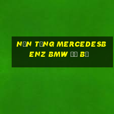 Nền tảng MercedesBenz BMW đổ bộ