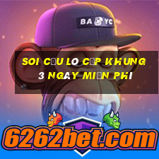 soi cầu lô cặp khung 3 ngày miễn phí