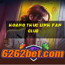 hoang thuc linh fan club