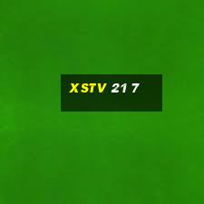 xstv 21 7