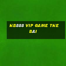 Hb888 Vip Game The Bài