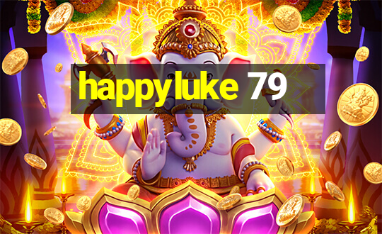 happyluke 79