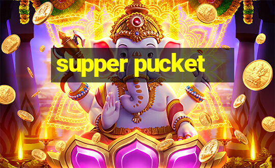 supper pucket