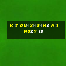 kết quả Xổ Số hà nội ngày 18