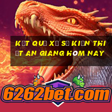 kết quả xổ số kiến thiết an giang hôm nay