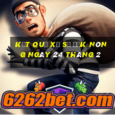 kết quả xổ số đắk nông ngày 24 tháng 2