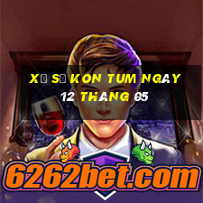 xổ số kon tum ngày 12 tháng 05