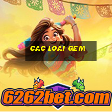 cac loai gem