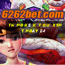 THỐNG KÊ KẾT QUẢ XSNT ngày 24