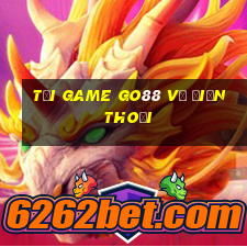 tải game go88 về điện thoại