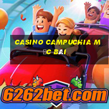 casino campuchia mộc bài