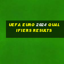 uefa euro 2024 qualifiers results