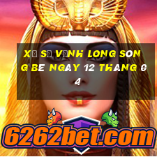 xổ số vĩnh long sông bé ngày 12 tháng 04