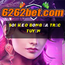 sôi kèo bóng đá trực tuyến