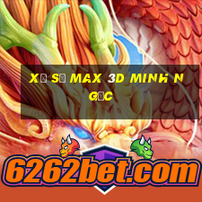 xổ số max 3d minh ngọc