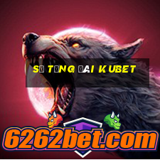 số tổng đài kubet