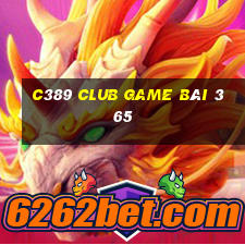 C389 Club Game Bài 365