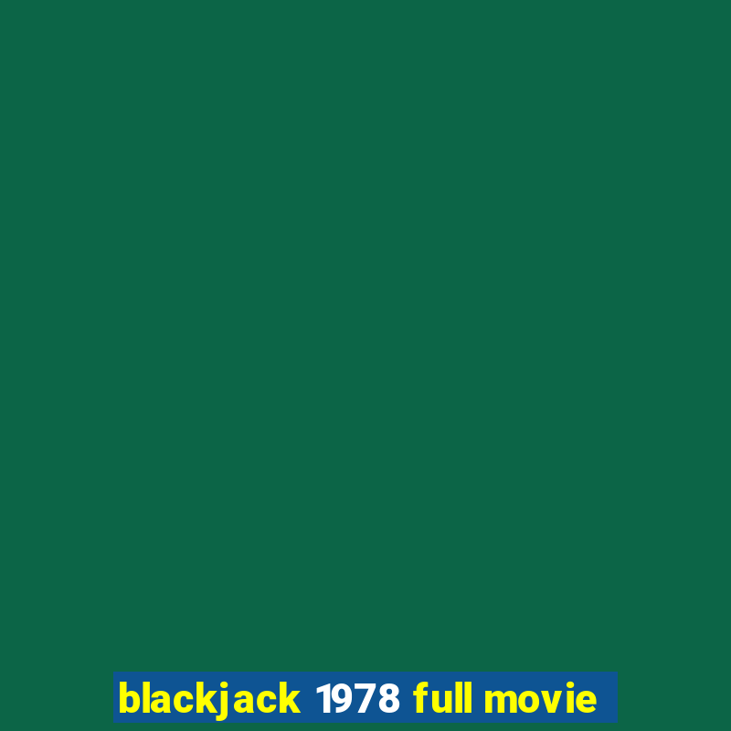 blackjack 1978 full movie