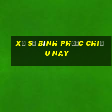 xổ số bình phước chiều nay