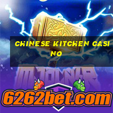 chinese kitchen casino