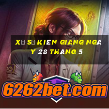 xổ số kiên giang ngày 28 tháng 5