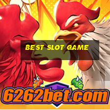 best slot game