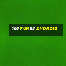 100 Fun88 Android