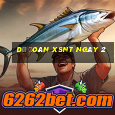 Dự đoán XSNT ngày 2