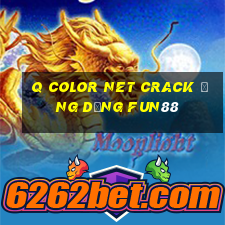 q Color Net Crack Ứng dụng Fun88