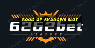 book of shadows slot