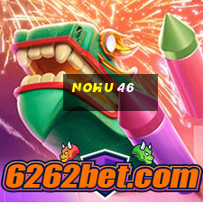 nohu 46