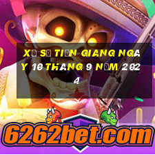 xổ số tiền giang ngày 10 tháng 9 năm 2024