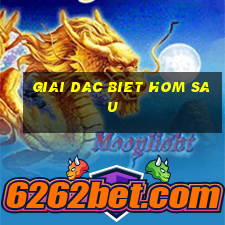 giai dac biet hom sau