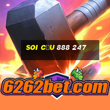 soi cầu 888 247