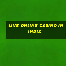 live online casino in india