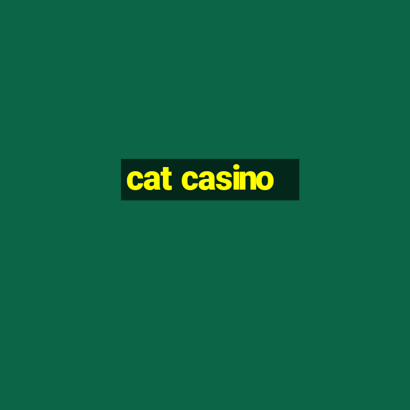 cat casino