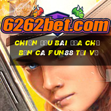 Chiến đấu bài địa chủ bắn cá Fun88 tải về