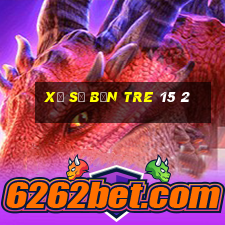 xổ số bến tre 15 2