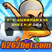 xổ số quảng nam 6 tháng 2 năm 2024